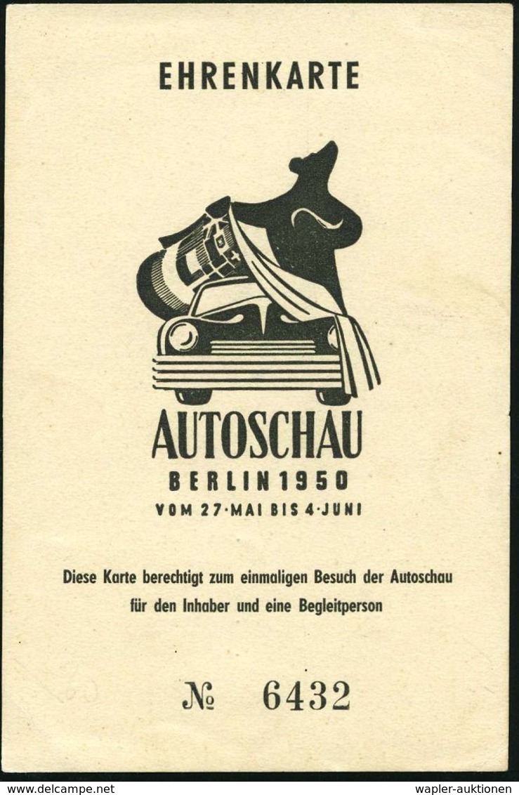 AUTO-, MOTORRAD-AUSSTELLUNGEN : Berlin 1950 Seltene Eintritts-"Ehrenkarte" Für Die AUTOSCHAU (Ausstellungs-Logo: Bär Ent - Cars