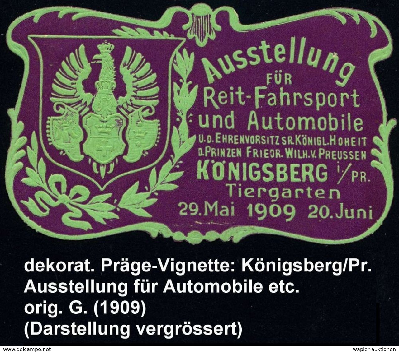 AUTO-, MOTORRAD-AUSSTELLUNGEN : Königsberg/ Pr. 1909 Amtl. Präge-Vignette: Ausstellung Für Reit-Fahrsport U. Automobile. - Voitures