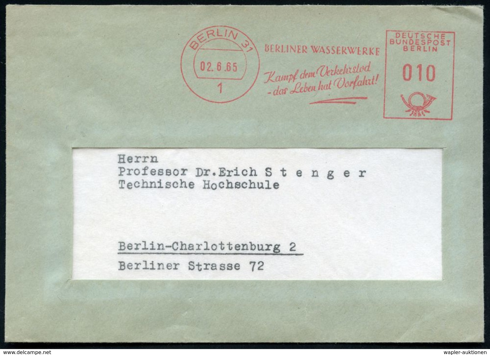 UNFALL / UNFALLVERHÜTUNG : 1 BERLIN 31/ BERLINER WASSERWERKE/ Kampf Dem Verkehrstod/ Das Leben Hat Vorfahrt! 1965 Selten - Accidents & Road Safety