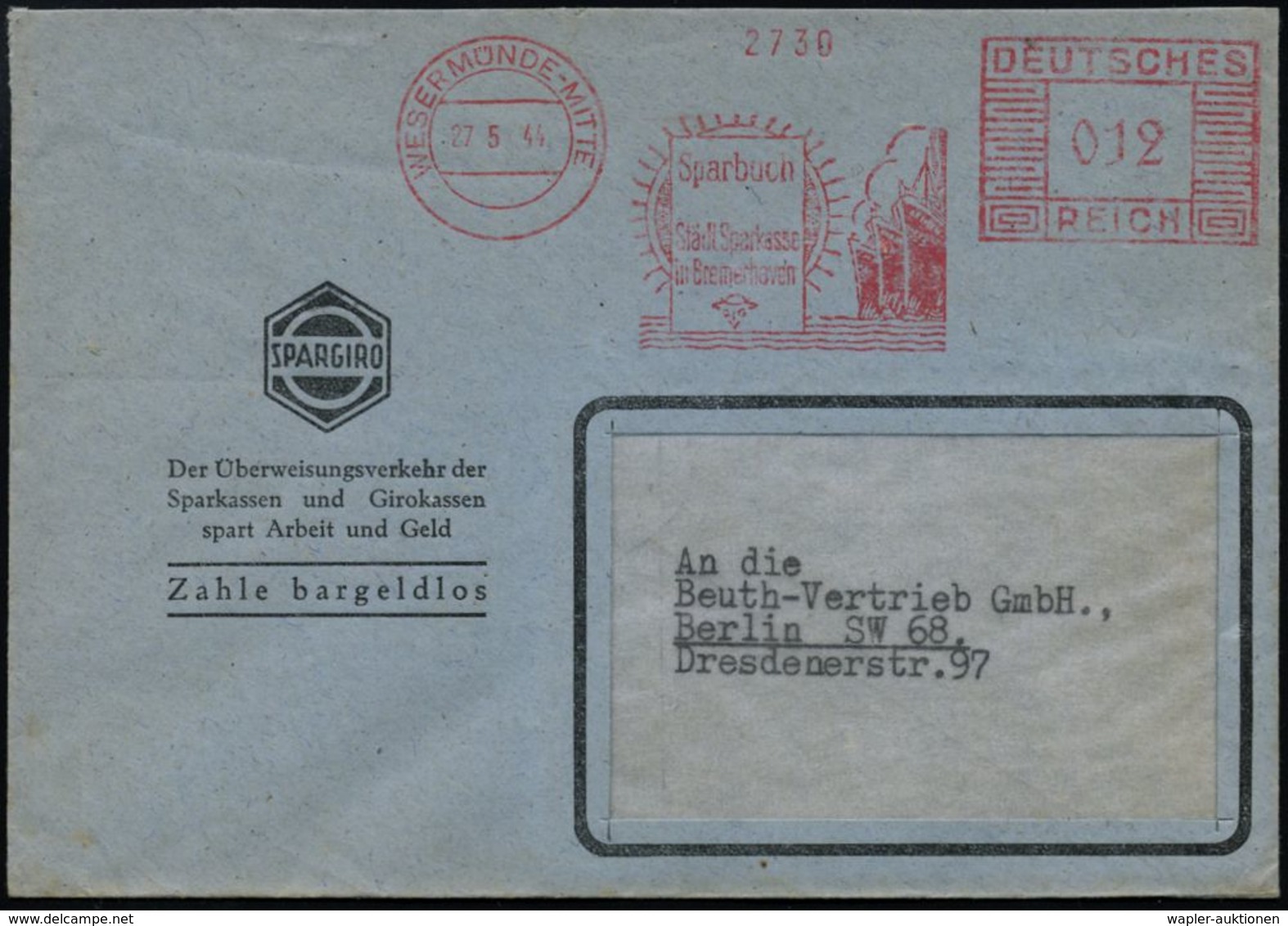 SPARKASSE / SPARBUCH : WESERMÜNDE-MITTE/ Sparbuch/ Städt.Sparkasse/ In Bremerhaven 1944 (27.5.) Dekorat. AFS = Sparbuch, - Ohne Zuordnung