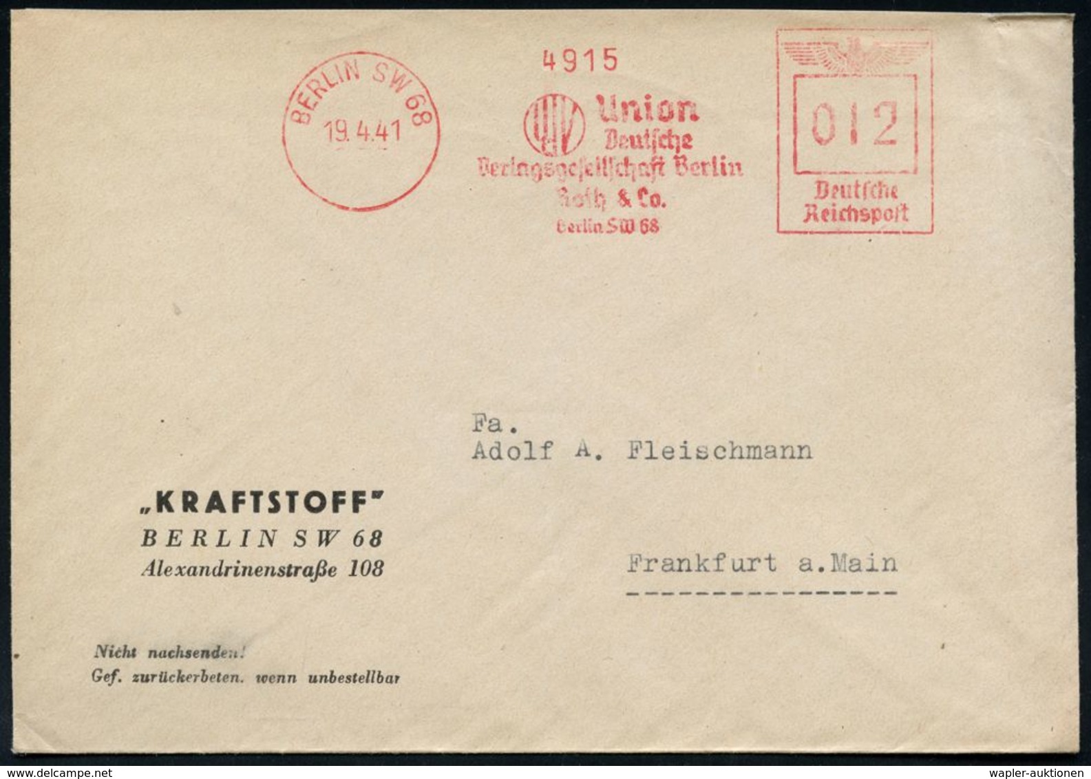 MINERALÖL & KRAFTSTOFFE / TECHNISCHE ÖLE : BERLIN SW 68/ Union/ Deutsche/ Verlagsgesellschaft Berlin... 1941 (19.4.) AFS - Chimie