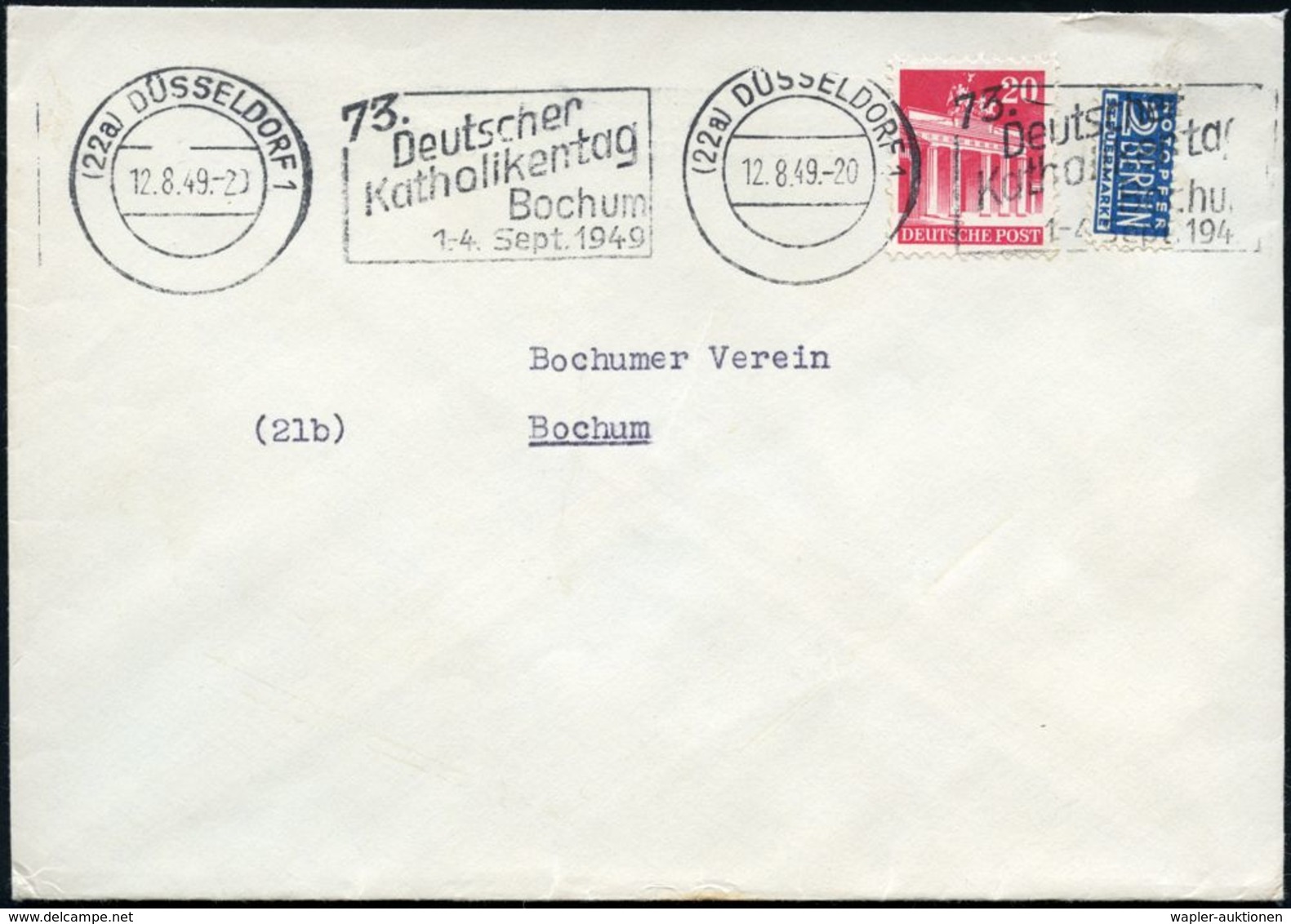 KIRCHENTAGE & KIRCHENKONGRESSE : (22a) DÜSSELDORF 1/ 73.Deutscher/ Katholikentag/ Bochum.. 1949 (23.7.) Bd.MWSt Klar Auf - Christianity