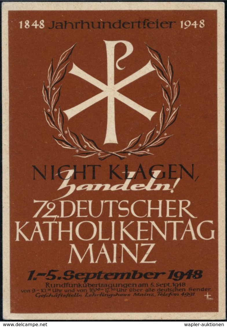 KIRCHENTAGE & KIRCHENKONGRESSE : MAINZ/ 1848 1948/ 72.DEUTSCHER KATHOLIKENTAG 1948 (5.9.) Seltener SSt = "Chi-Ro" (Chris - Christianity