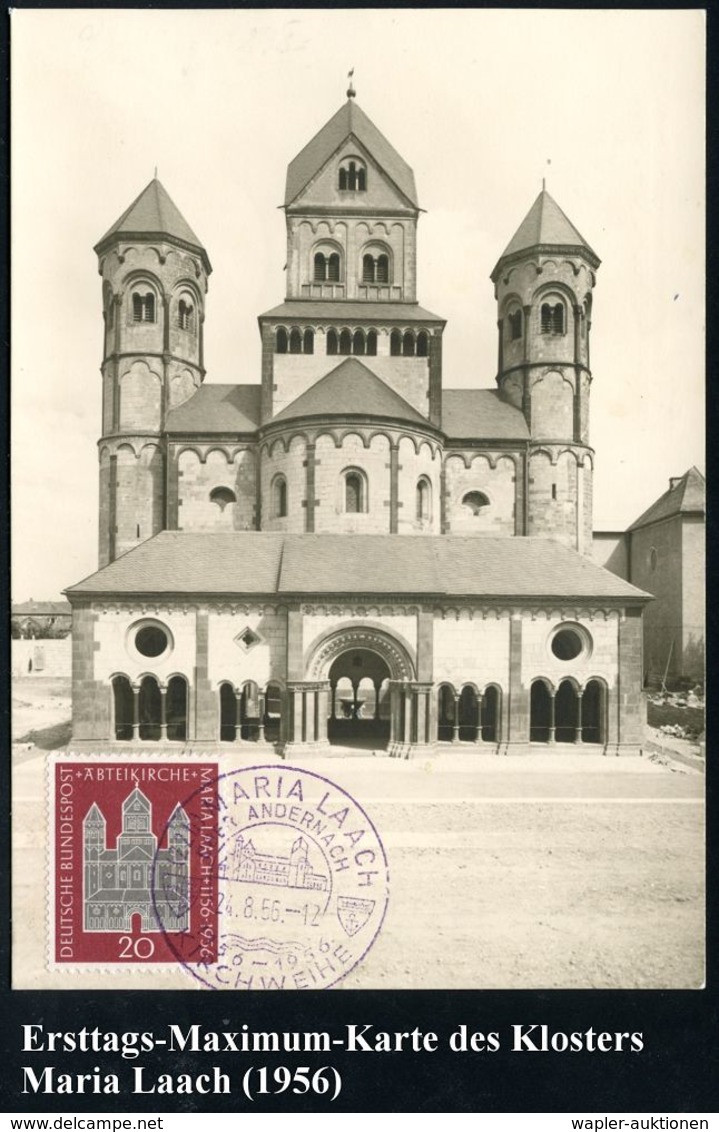 KLÖSTER & ABTEIEN / NONNEN & MÖNCHE : (22b) MARIA LAACH/ ÜBER ANDERNACH/ 1156-1956/ KIRCHWEIHE 1956 (24.8.) SSt Auf EF 2 - Abbeys & Monasteries