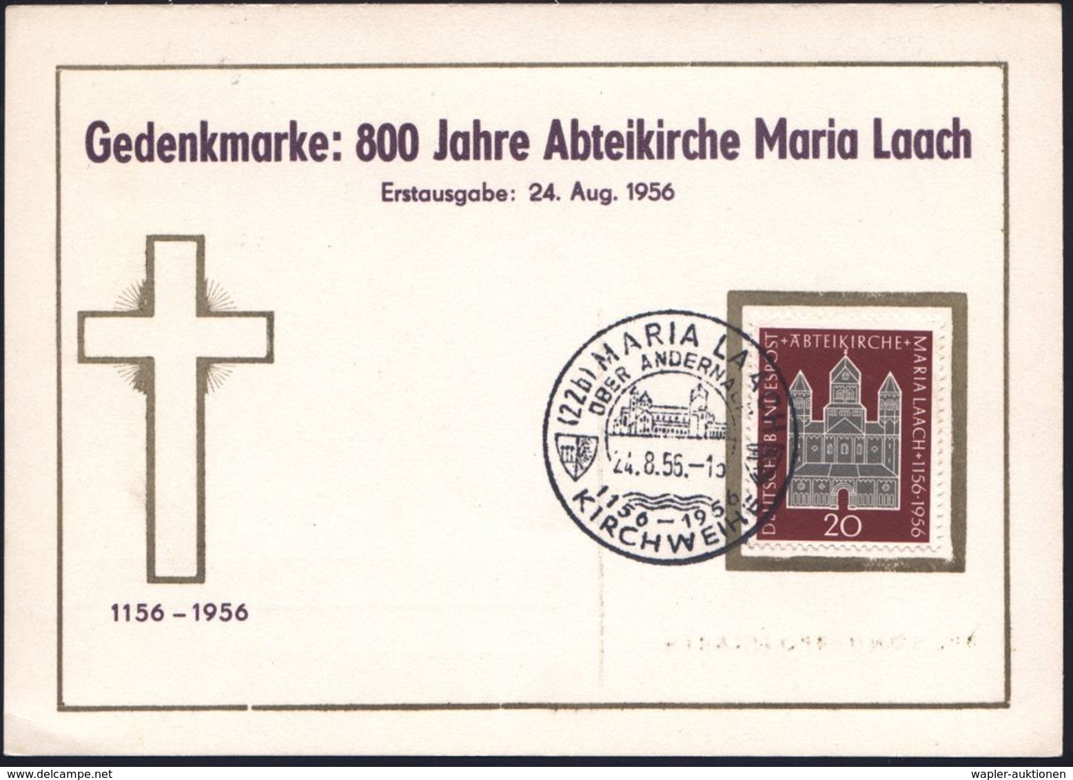 WALLFAHRT / PILGER : (22b) MARIA LAACH/ ÜBER ANDERNACH/ KIRCHWEIHE 1956 (24.8.) SSt = Roman. Abteikirche Auf Motivgl. EF - Christianity