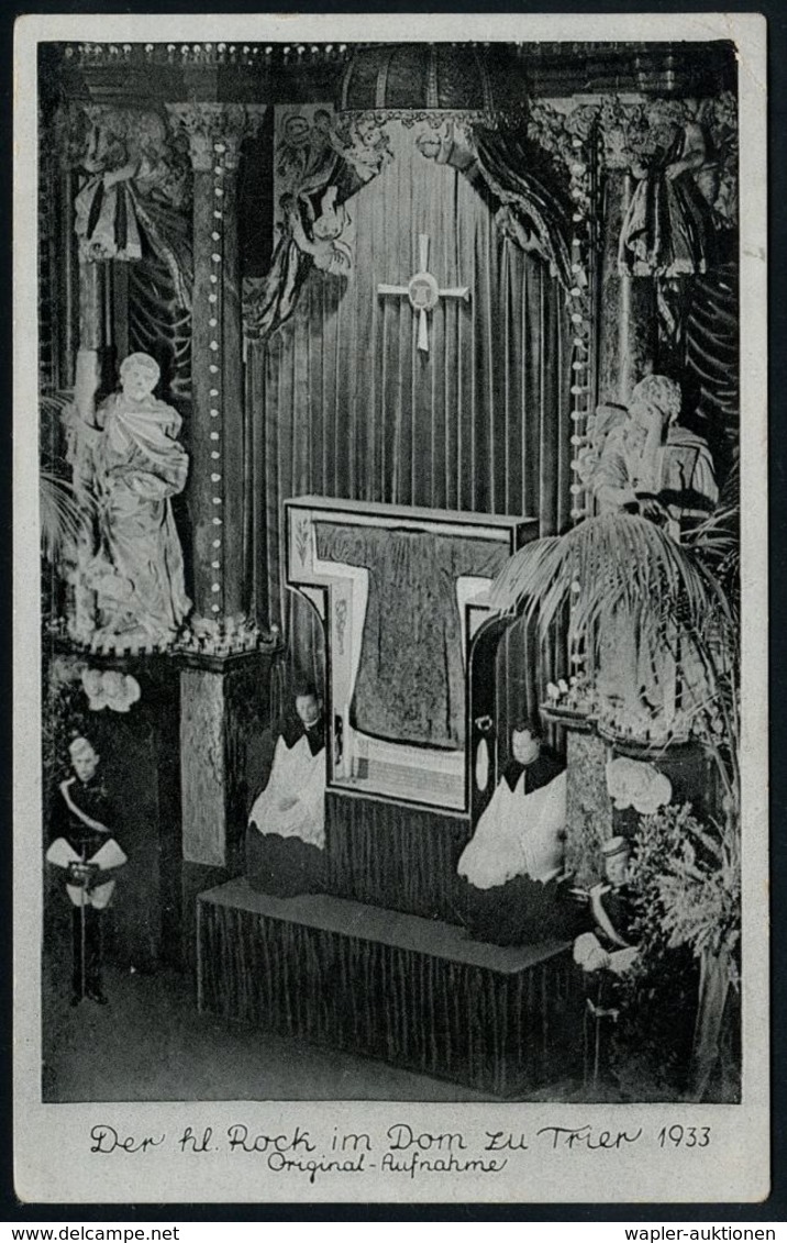 WALLFAHRT / PILGER : TRIER/ *1I/ DEUTSCHES REICH 1933 (3.9.) PFS "0" Pf. In Schwarz Als Entwertung Auf S/w.-Foto-Ak.: Wa - Christianity