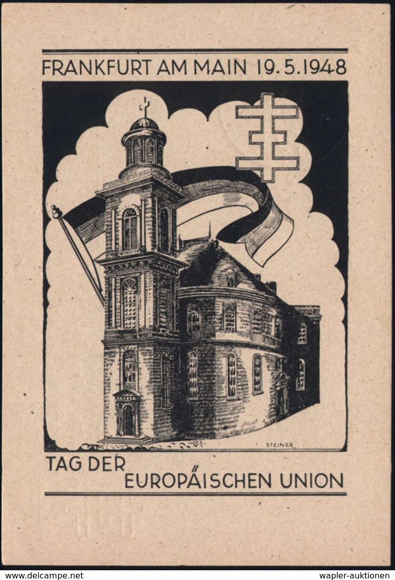 BÜRGERLICHE REVOLUTION 1848 : (16) FRANKFURT (MAIN)/ 1848/ ..Tag Der EUROPÄISCHEN UNION 1948 (18.5.) Seltener SSt = Paul - Sonstige & Ohne Zuordnung