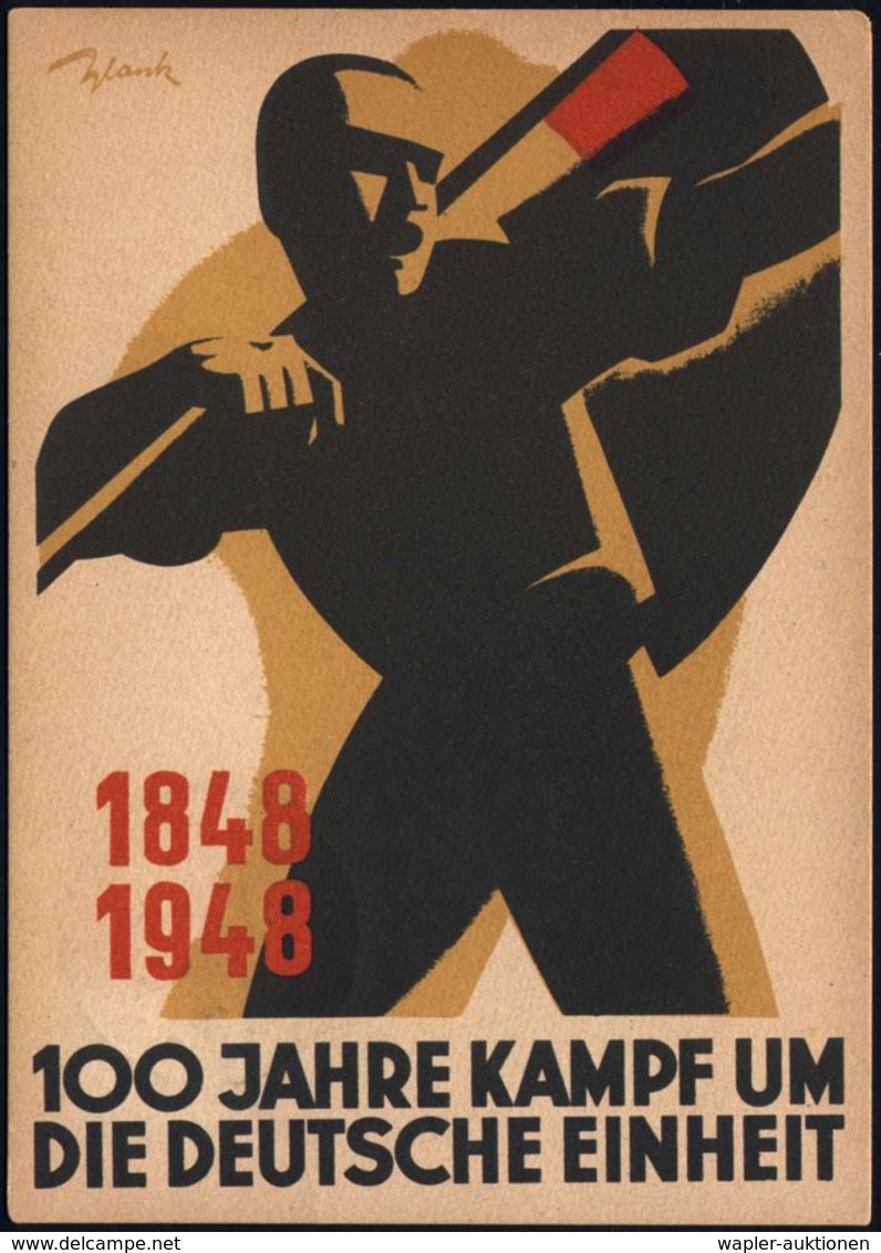 BÜRGERLICHE REVOLUTION 1848 : (10b) LEIPZIG C1/ 1848../ ROBT.BLUM/ Für Einheit U.Demokratie 1948 (18.3.) SSt = Brustbild - Autres & Non Classés