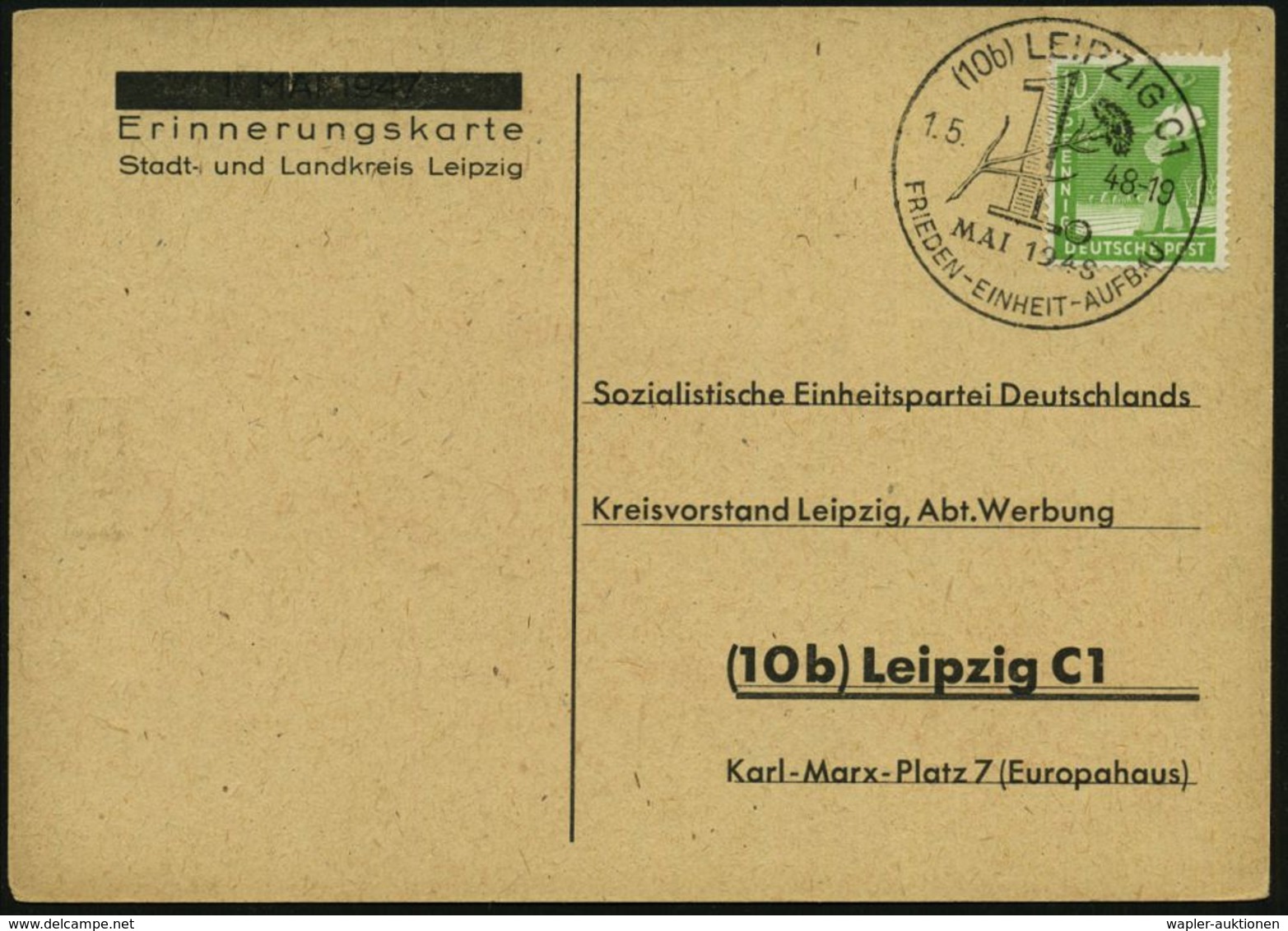 ARBEITERBEWEGUNG 1848-1933 : (10b) LEIPZIG C1/ 1.MAI 1948/ FRIEDEN-EINHEIT-AUFBAU 1948 (1.5.) SSt = Nelke Auf Sonderkart - Autres & Non Classés