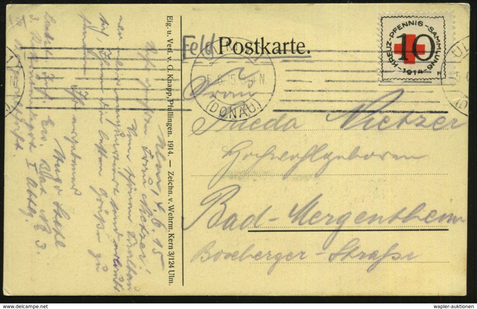 DIE REGENTSCHAFT WILHELMS II. 1888 - 1918 : ULM Nr.1/ (DONAU) 1915 (5.6.) Bd.MaSt. Auf Rotkreuz-Spendenmarke 10 Pf. "KRE - Autres & Non Classés