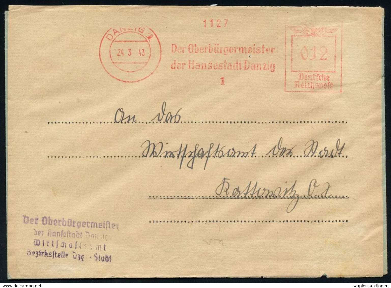 FREIE STADT DANZIG (1920 - 1939) & DANZIG BIS 1944 : DANZIG 1/ Der Oberbürgermeister/ Der Hansestadt Danzig/ 1 1943 (24. - Other & Unclassified