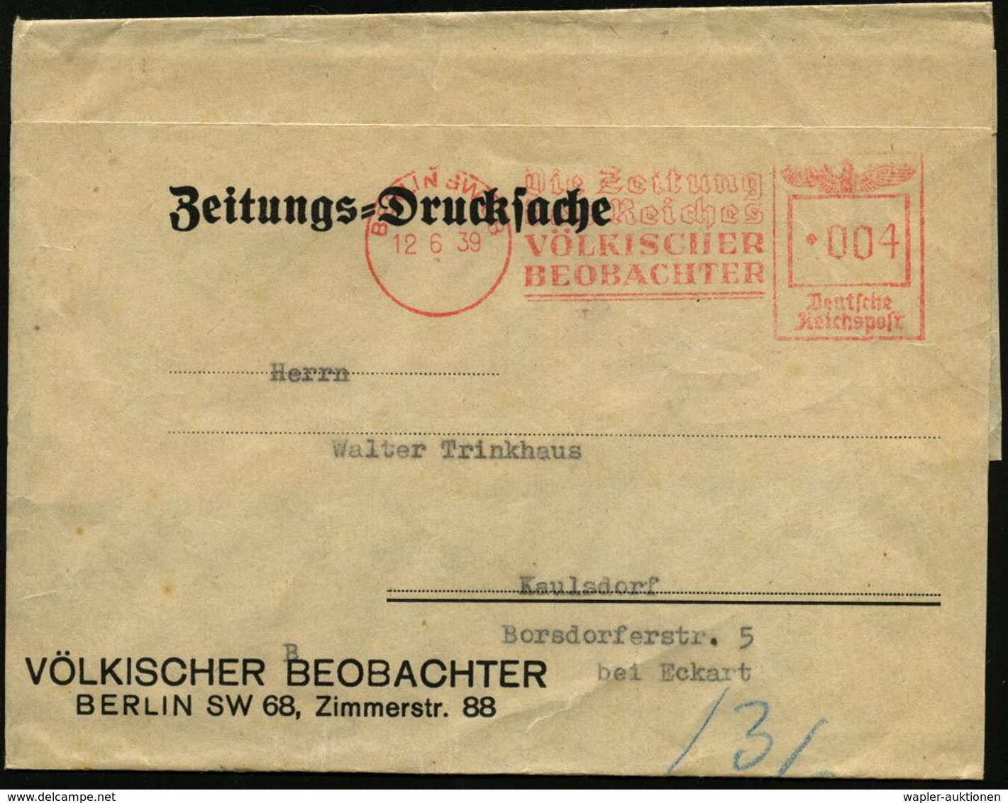 DIE NS-PRESSE / NS-ZEITUNGEN / NS-VERLAGE : BERLIN SW 68/ Die Zeitung/ Des Reiches/ VÖLKISCHER/ BEOBACHTER 1939 (12.6.)  - Sonstige & Ohne Zuordnung