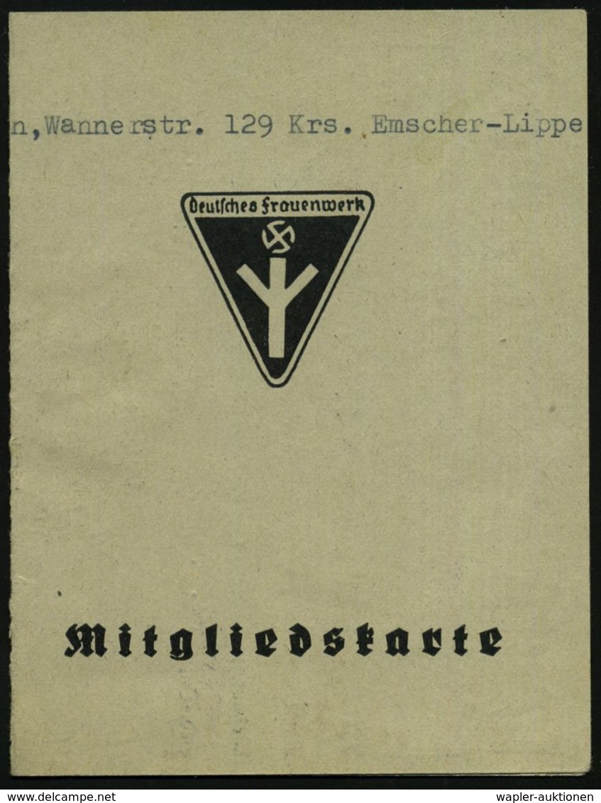 NS-INSTITUTIONEN & ORGANISATIONEN : Moers 1940 (1.1.) Mitgliedskarte "Deutsches Frauenwerk" (Klappkt. Mit German. Hakenk - Autres & Non Classés