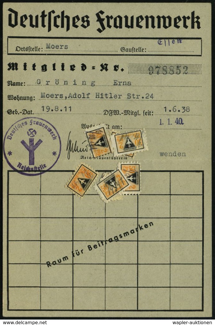 NS-INSTITUTIONEN & ORGANISATIONEN : Moers 1940 (1.1.) Mitgliedskarte "Deutsches Frauenwerk" (Klappkt. Mit German. Hakenk - Sonstige & Ohne Zuordnung