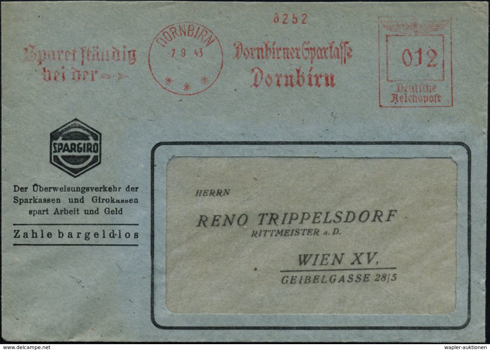 GESCHICHTE ÖSTERREICH 1938-45 / "OSTMARK" : DORNBIRN/ ***/ Sparet Ständig/ Bei D./ Dornbirner Sparkasse.. 1943 (7.9.) Se - Other & Unclassified