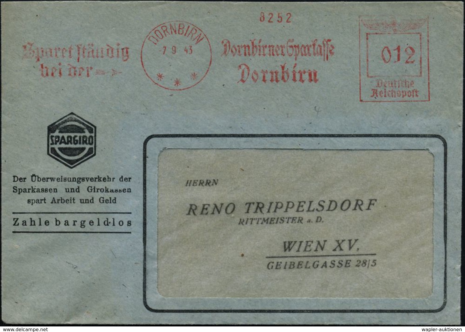 GESCHICHTE ÖSTERREICH 1938-45 / "OSTMARK" : DORNBIRN/ ***/ Sparet Ständig/ Bei D./ Dornbirner Sparkasse.. 1943 (7.9.) Se - Autres & Non Classés