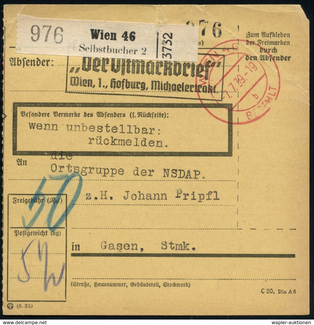 GESCHICHTE ÖSTERREICH 1938-45 / "OSTMARK" : WIEN 46/ B/ BEZAHLT 1939 (7.7.) 2K-Steg PFS + Schw. Paketzettel: Wien 46/ Se - Sonstige & Ohne Zuordnung