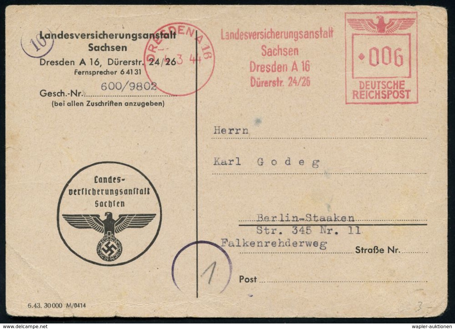 II. WELTKRIEG (1939 - 1945) : DRESDEN A 16/ Landesversicherungsanstalt/ Sachsen.. 1944 (4.3.) AFS 006 Pf. Francotyp "Ant - 2. Weltkrieg