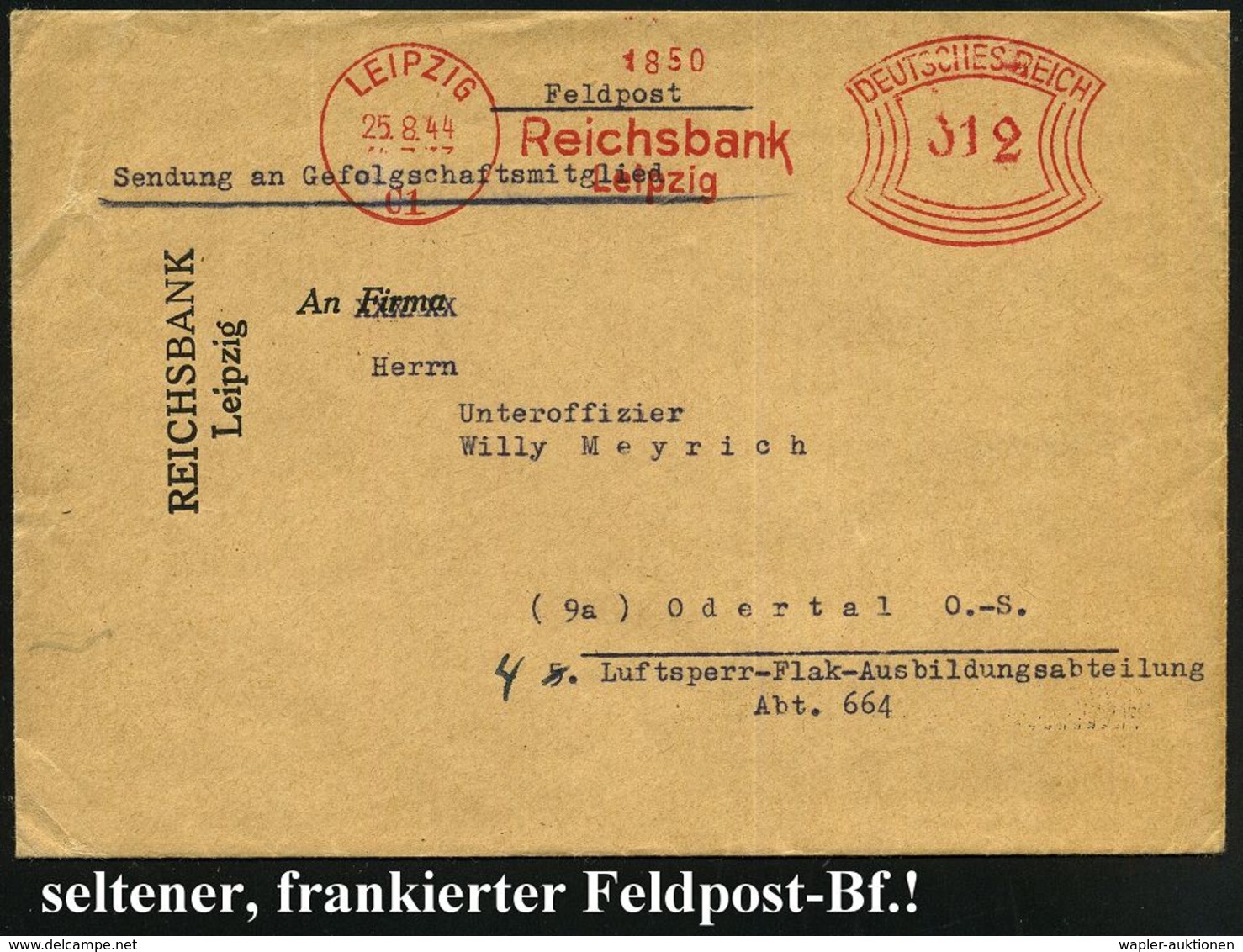 II. WELTKRIEG (1939 - 1945) : LEIPZIG/ C1/ Reichsbank/ Leipzig 1944 (25.8.) AFS 012 Pf. Auf Frankiertem Feldpost-Bf. Mit - 2. Weltkrieg