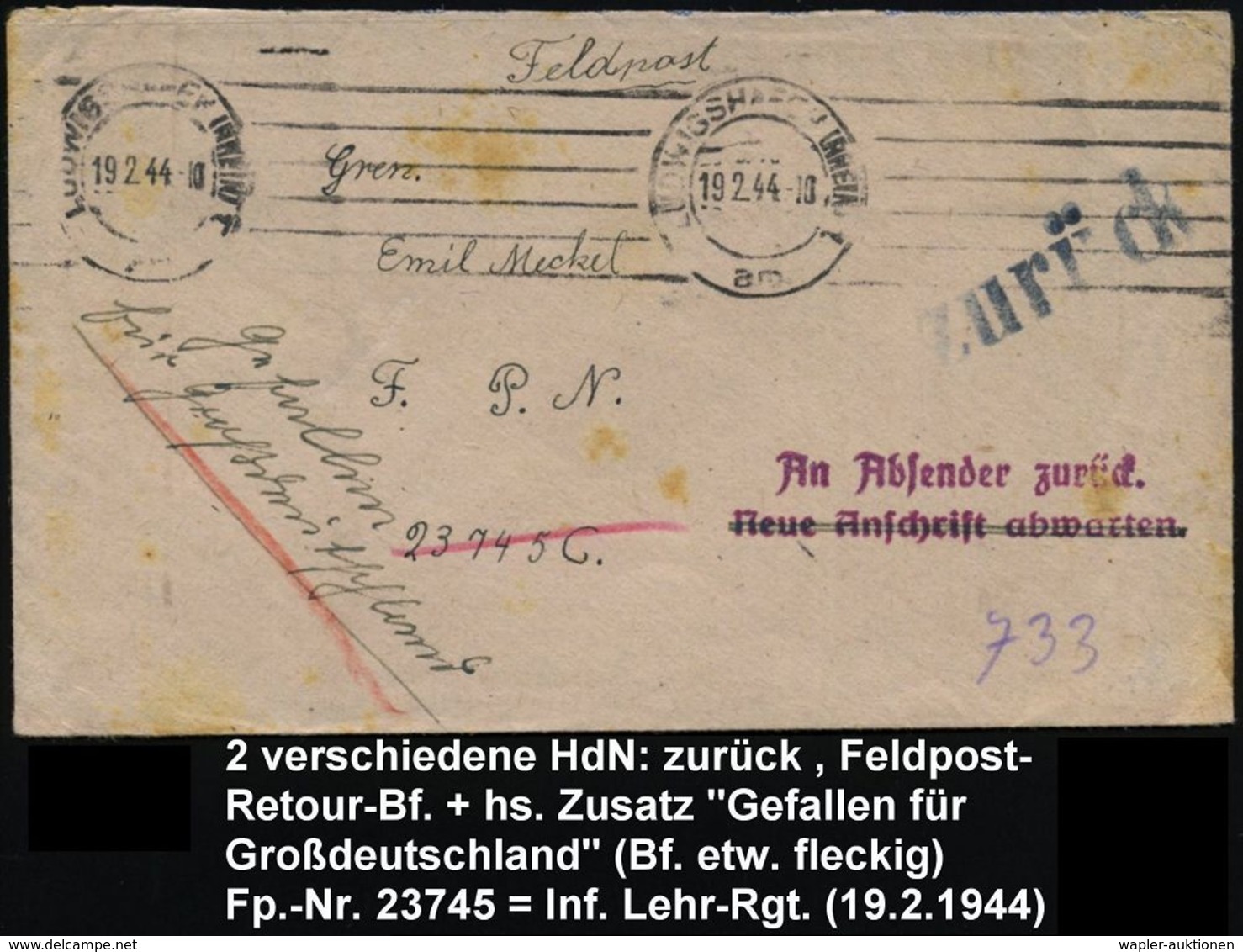 II. WELTKRIEG (1939 - 1945) : LUDWIGSHAFEN (RHEIN)1/ Am 1944 (19.2.) BdMaStrichSt + Blauer 1L: Zurück + Viol. 2L: An Abs - WW2