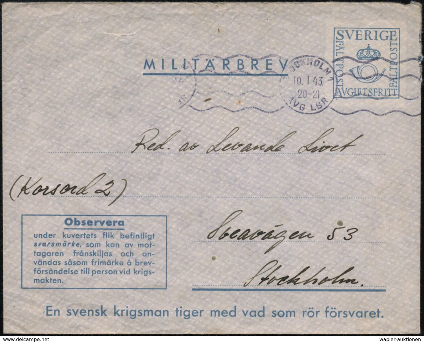 II. WELTKRIEG (1939 - 1945) : SCHWEDEN 1943 (10.1.) Portofreier Feldpost-U: MILITÄRBREV/FÄLTPOST.. (Krone/Posthorn) MaWe - WW2