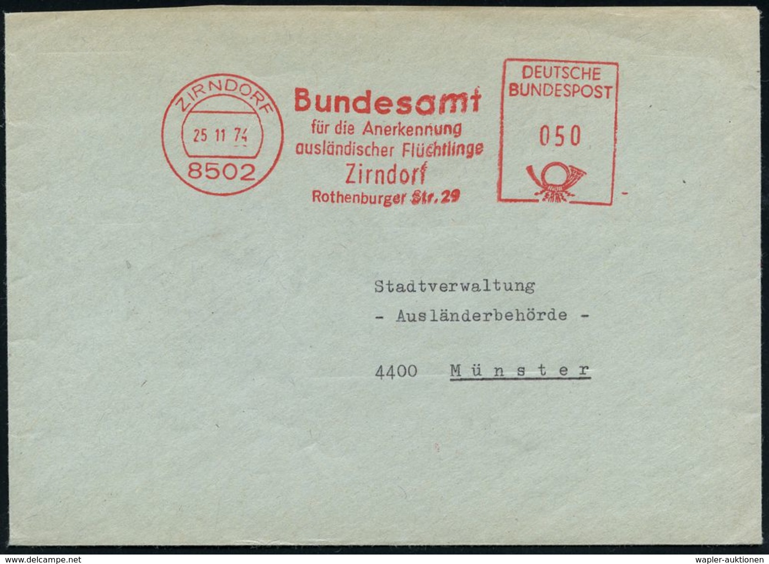 VERTRIEBENE / FLÜCHTLINGE : 8502 ZIRNDORF/ Bundesamt/ Für Die Anererkennung/ Ausländischer Flüchtlinge.. 1974 (25.11.) A - Flüchtlinge