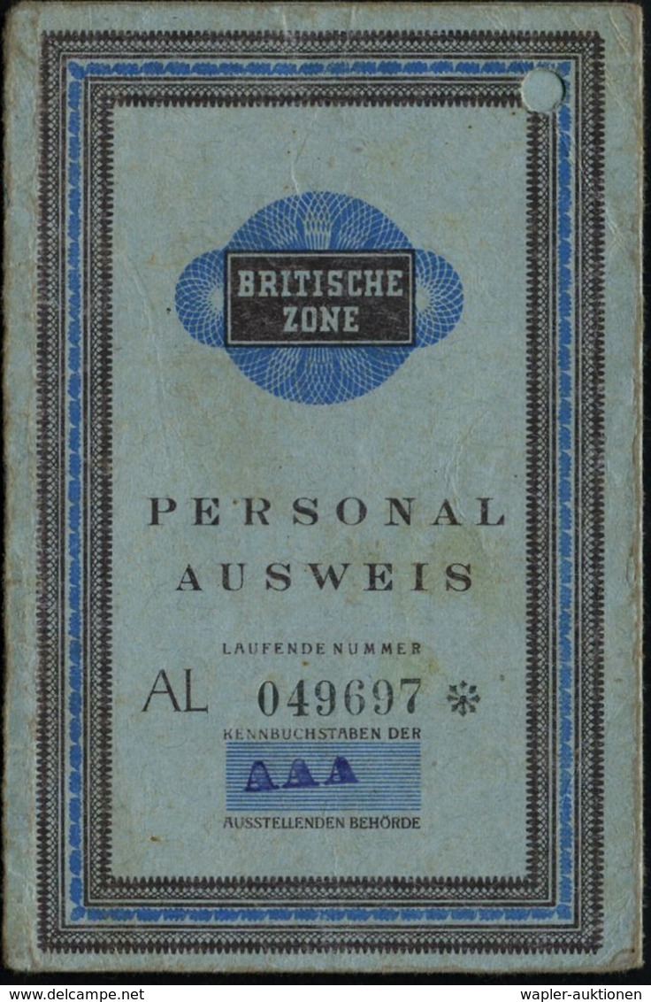 WESTZONEN / BIZONE / TRIZONE (BIS 1949) : Düsseldorf 1947 (ca.) Orig. Ausweis "PERSONAL AUSWEIS BRITISCHE ZONE" (1x Reg. - Autres & Non Classés