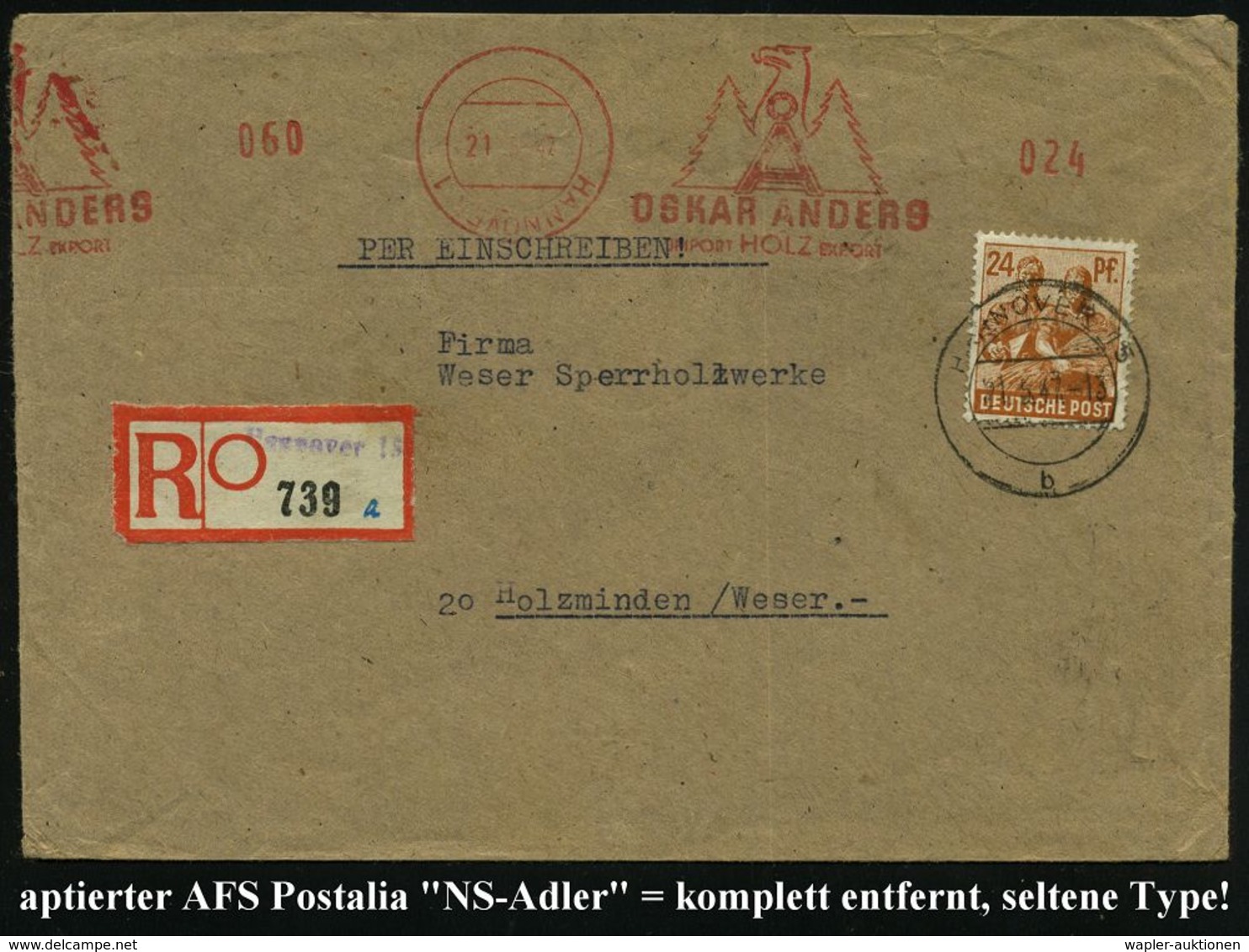 WESTZONEN / BIZONE / TRIZONE (BIS 1949) : HANNOVER 1/ OSKAR ANDERS/ IMPORT HOLZ EXPORT 1947 (21.5.) Seltener, Total Apti - Altri & Non Classificati