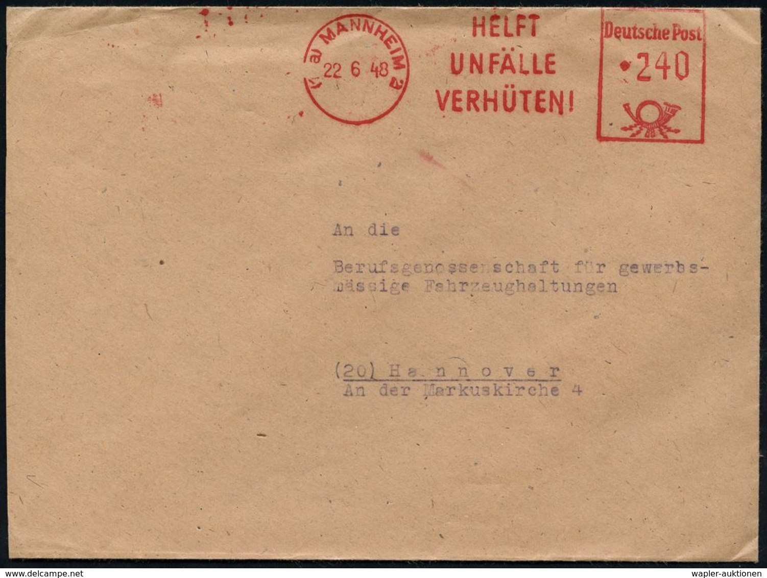 WESTZONEN / BIZONE / TRIZONE (BIS 1949) : (17a) MANNHEIM 2/ HELFT/ UNFÄLLE/ VERHÜTEN! 1948 (22.6.) Seltener AFS 240 Pf.  - Other & Unclassified
