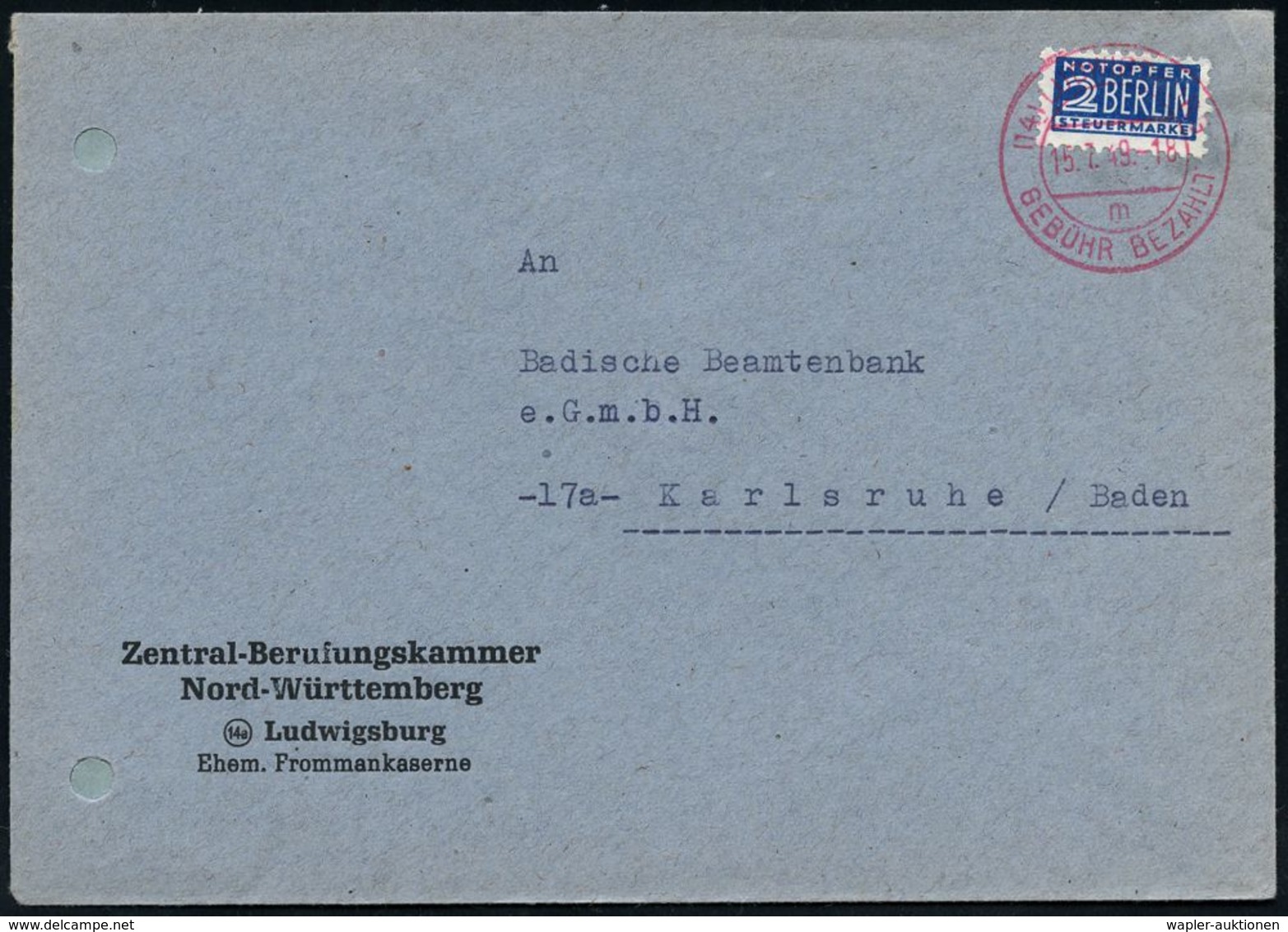 FRANZÖSISCHE BESATZUNGSZONE : (14) LUDWIGSBURG/ M/ GEBÜHR BEZAHLT 1949 (15.7.) 2K-Steg-PFS Auf EF 2 Pf. NoB (Nr.2 AZ) Di - Other & Unclassified