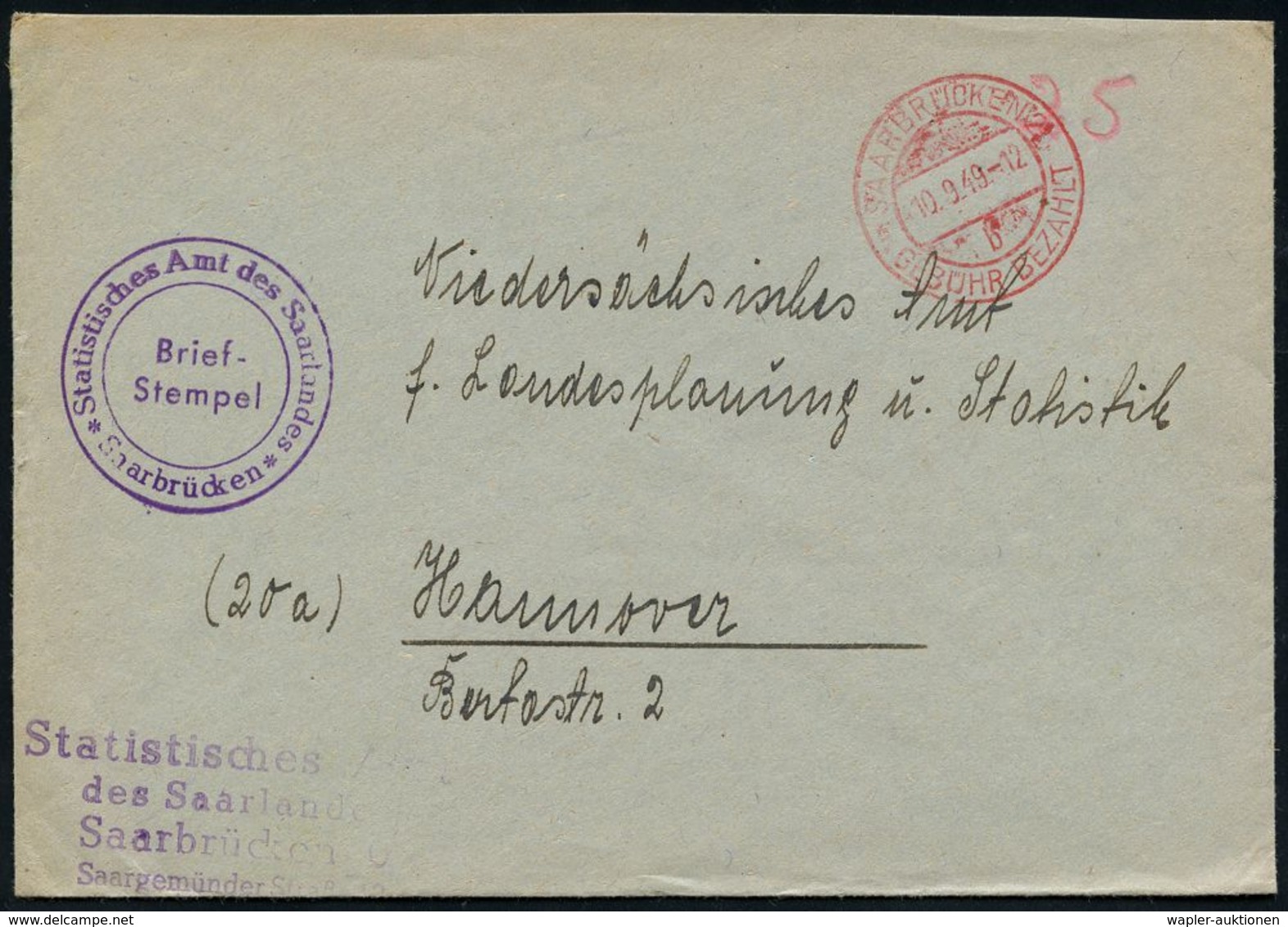 SAARLAND  (1946 - 1959) : SAARBRÜCKEN 2/ B/ GEBÜHR BEZAHLT 1949 (10.9.) 2K-Steg-PFS + Viol. 2K-HdN: Statistisches Amt De - Altri & Non Classificati