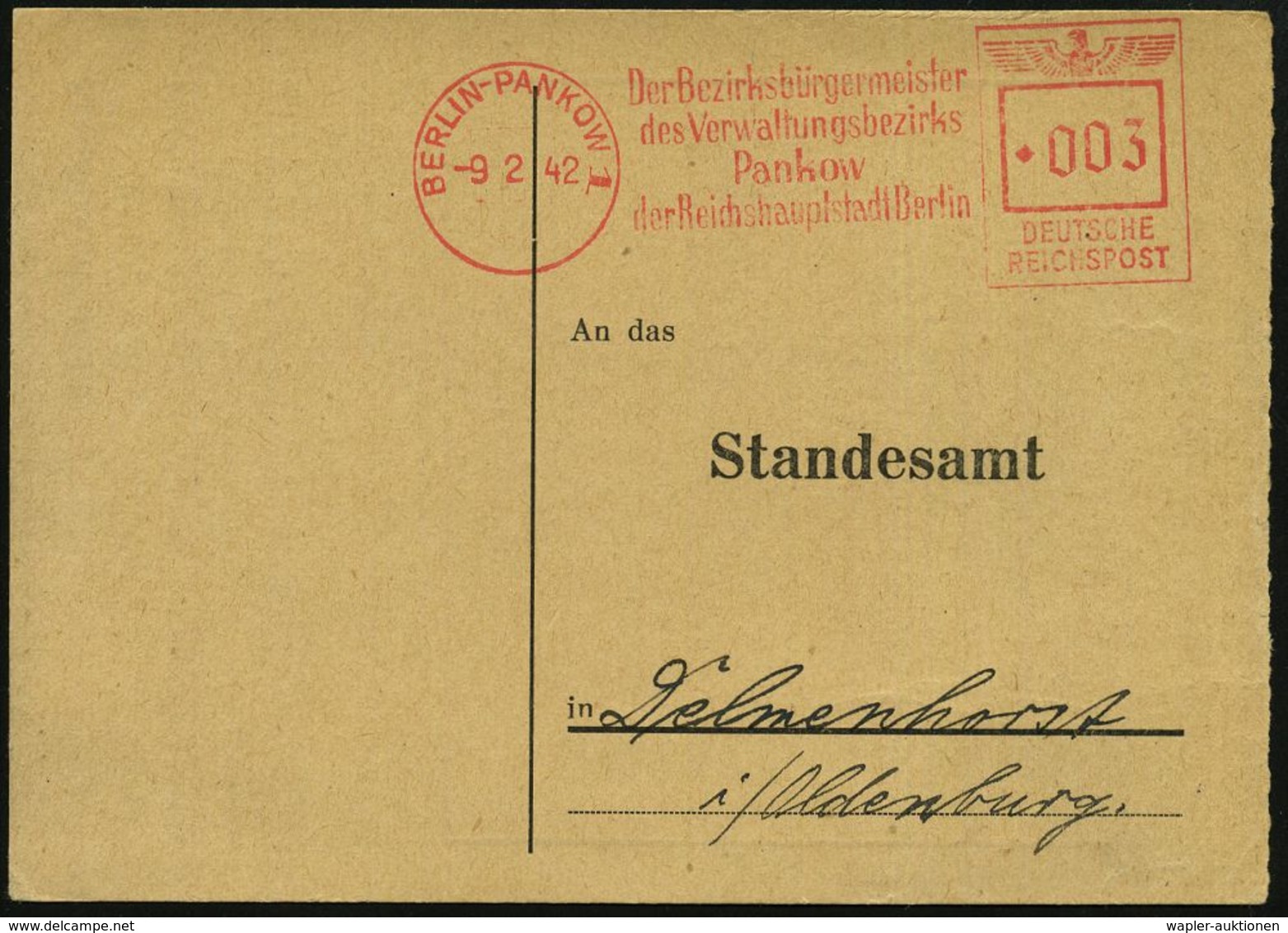 GESCHICHTE VON BERLIN : BERLIN-PANKOW 1/ Der Bezirksbürgermeister/ ..Pankow/ Der Reichshauptstadt Berlin 1942 (9.2.) AFS - Other & Unclassified