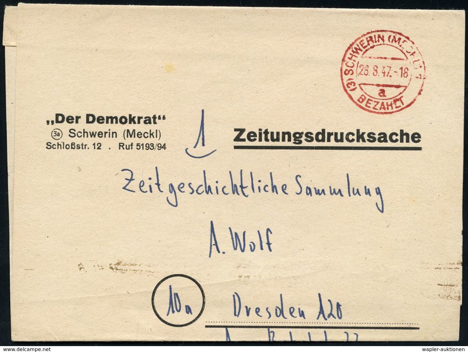 SOWJETISCHE BESATZUNGSZONE (1945-49) : (3) SCHWERIN (MECKL) 1/ A/ BEZAHLT 1947 (28.8.) Roter 2K-Steg-PFS Auf "Zeitungsdr - Autres & Non Classés