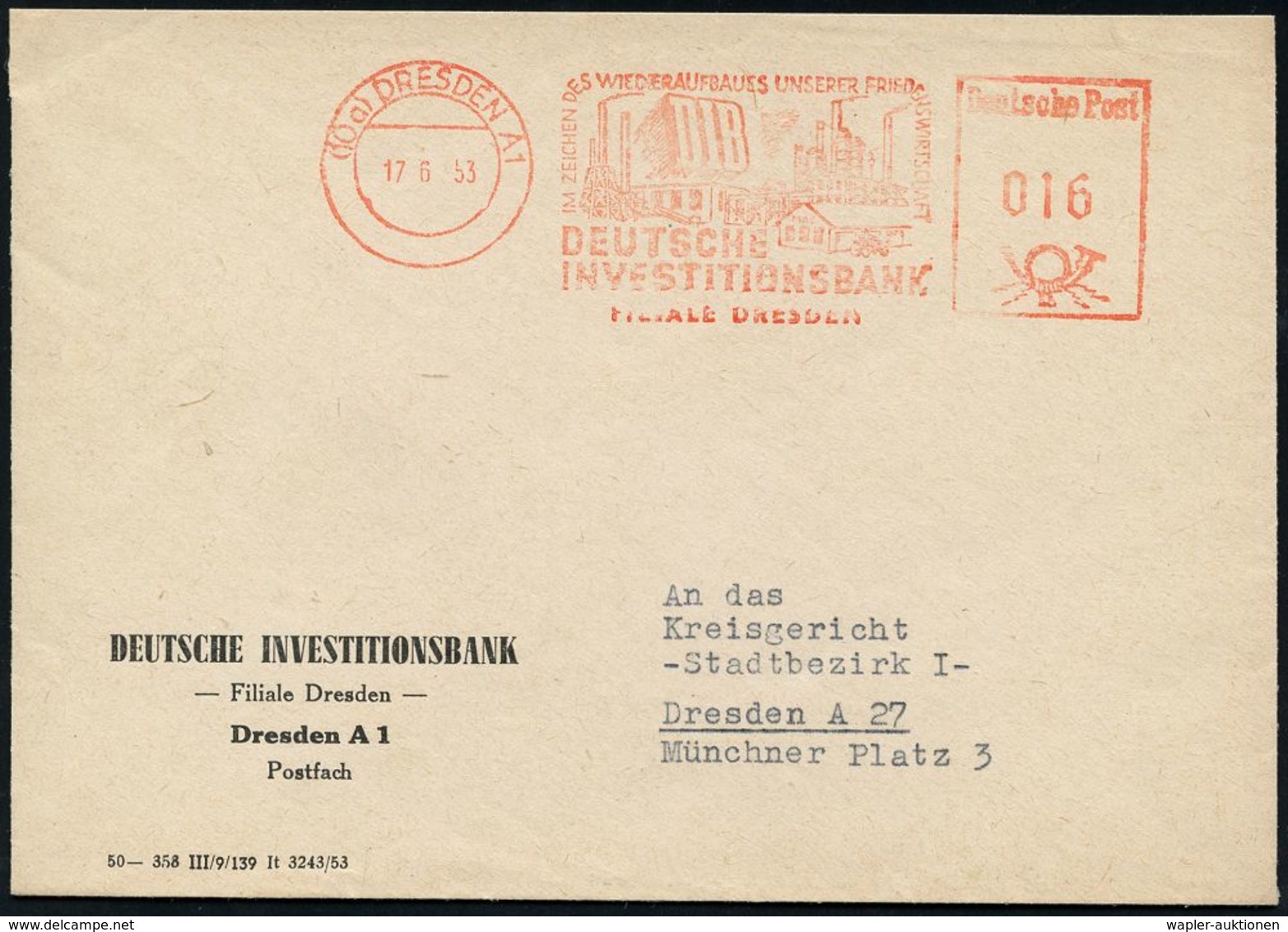 GESCHICHTE DER D.D.R. (1949 - 1990) : (10a) DRESDEN A1/ DIB/ DEUTSCHE/ INVESTITIONSBANK/ IM ZEICHEN DER WIEDERAUFBAUES.. - Sonstige & Ohne Zuordnung