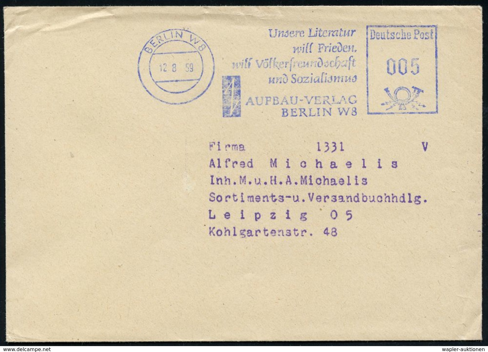 KALTER KRIEG (OST-WEST-KONFLIKT) 1945-90 : BERLIN W8/ Unsere Literatur/ Will Frieden,/ ..Völkerfreundschaft/ U.Sozialism - Sonstige & Ohne Zuordnung