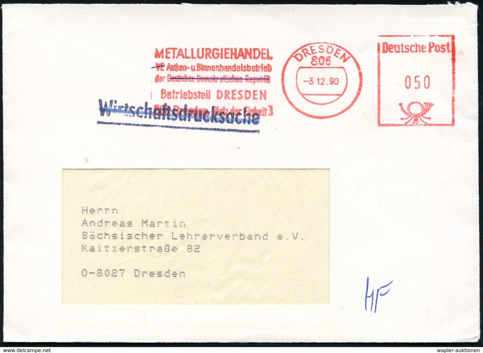 WIEDERVEREINIGTES DEUTSCHLAND : 806 DRESDEN/ METALLURGIEHANDEL/ VE../ Der DDR.. 1990 (3.12..) AFS Postalia 050 Pf. VE (= - Other & Unclassified