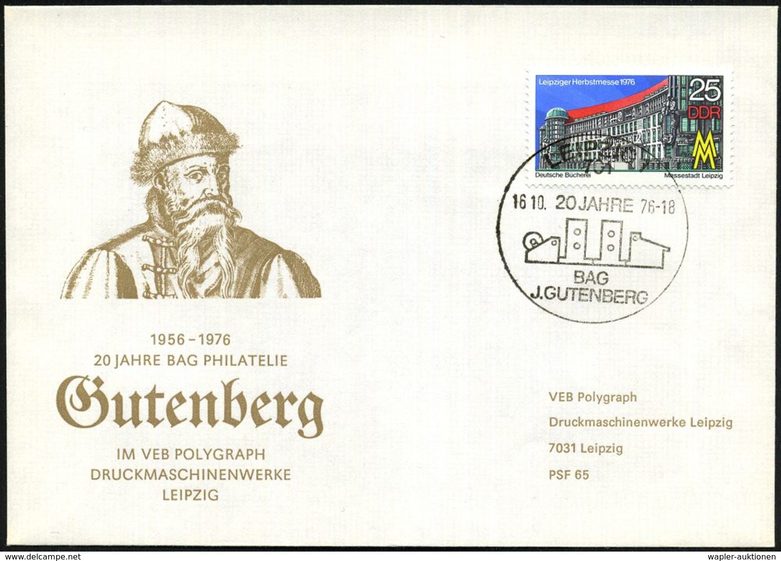 GUTENBERG & DRUCK-PIONIERE : 701 LEIPZIG 1/ 20 JAHRE/ BAG/ J.GUTENBERG 1976 (16.10.) SSt (moderne Druckmaschine) Auf EF  - Ohne Zuordnung