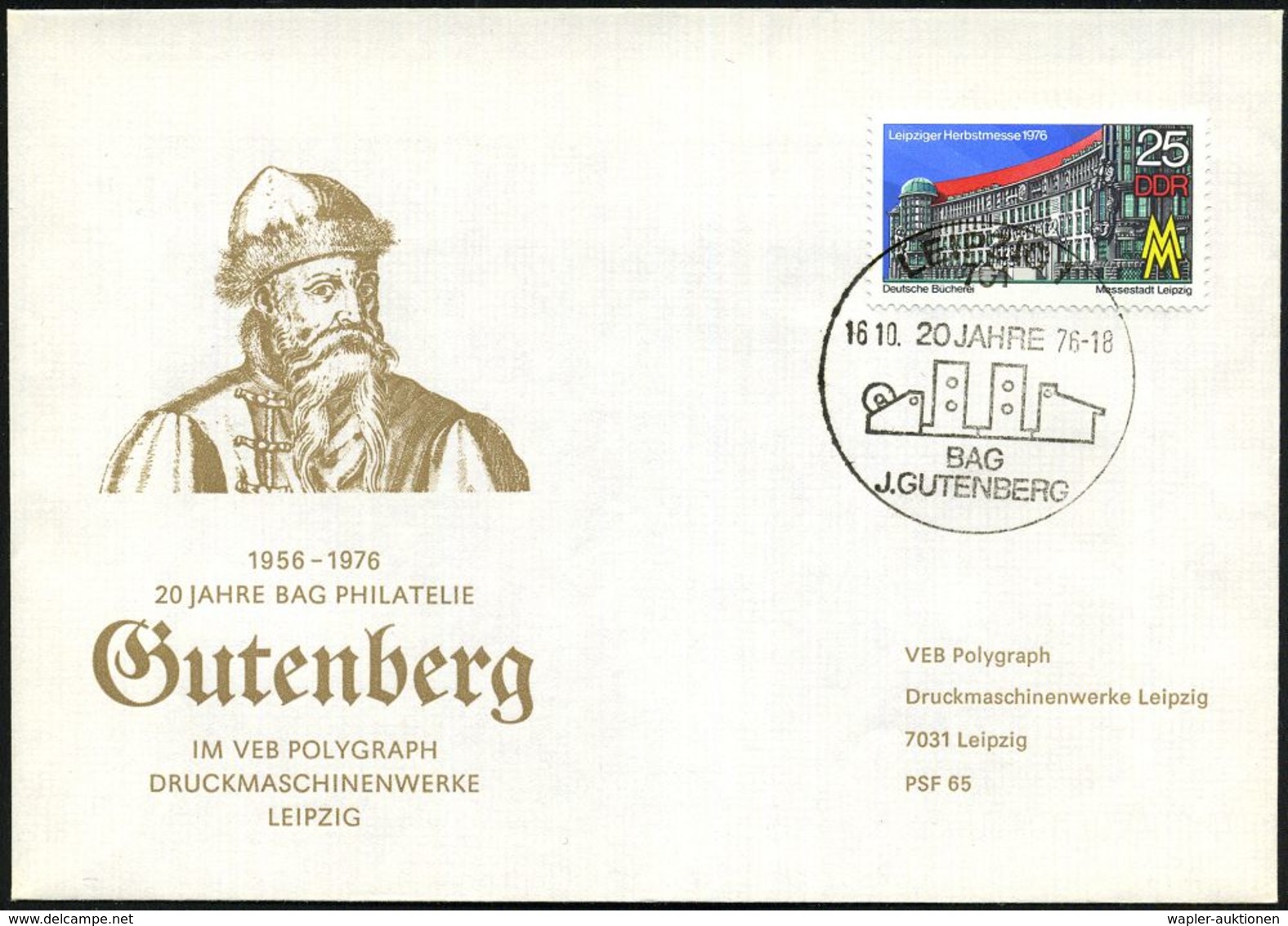 GUTENBERG & DRUCK-PIONIERE : 701 LEIPZIG 1/ 20 JAHRE/ BAG/ J.GUTENBERG 1976 (16.10.) SSt (moderne Druckmaschine) Auf EF  - Non Classés