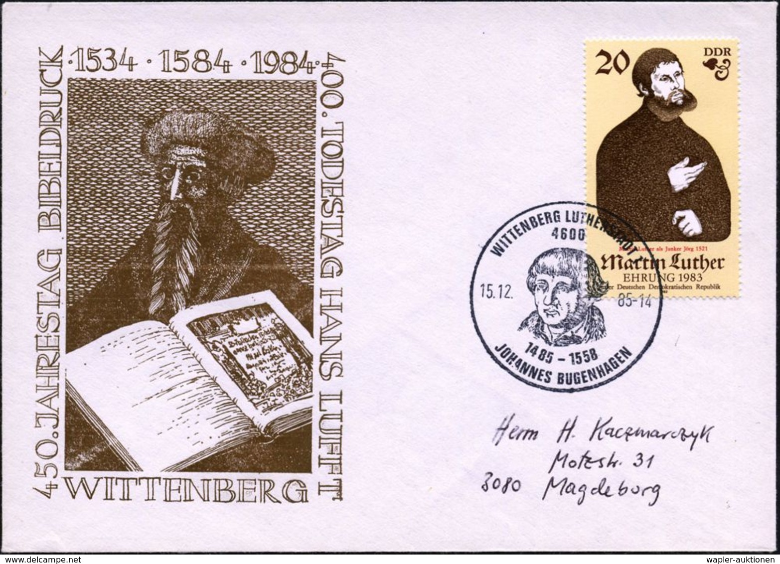 GUTENBERG & DRUCK-PIONIERE : 4600 WITTENBERG LUTHERSTADT 1/ 1485-1558/ JOHANNES BUGENHAGEN 1985 (15.12.) SSt = Kopfbild  - Non Classés