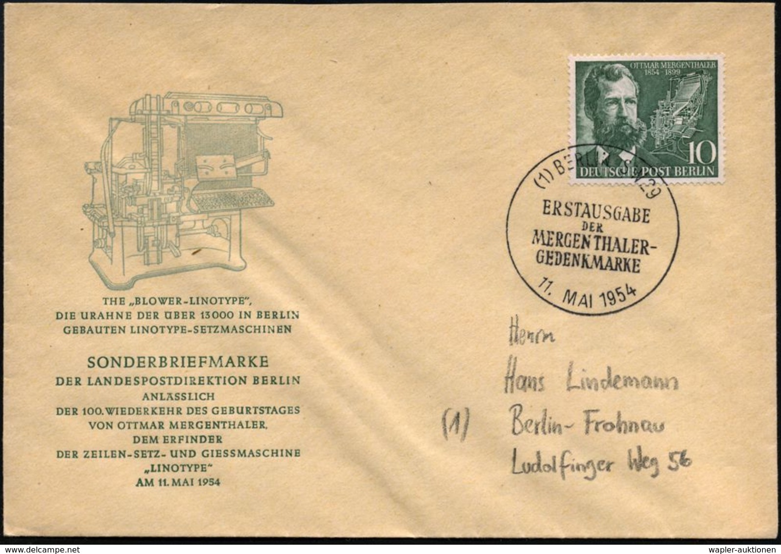 GUTENBERG & DRUCK-PIONIERE : BERLIN 1954 (11.5.) 10 Pf. "100. Geburtstag O. Mergenthaler" (Linotype) , EF + ET-SSt.: (1) - Ohne Zuordnung