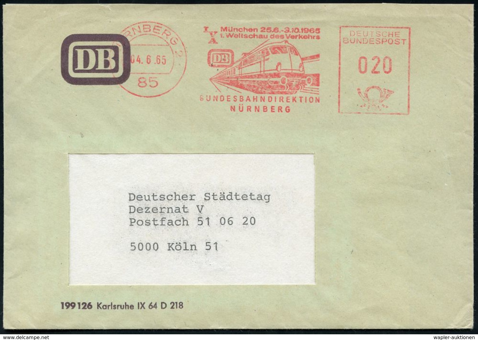 LOKOMOTIVEN & WAGGON-MOTIVE : 85 NÜRNBERG 2/ IVA/ München../ 1.Weltschau D.Verkehrs/ BUNDESBAHN.. 1965 (4.6.) Seltener A - Trains