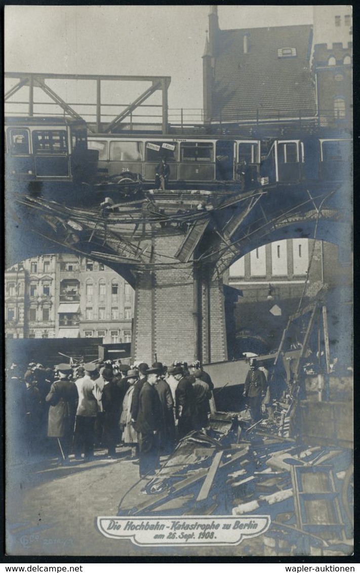 UNTERGRUNDBAHN /U-BAHN : Berlin-Kreuzberg 1908 U-Bahn-Unglück Nahe Dem Gleisdreieck Am 26. Spet. 1908, 4 Verschiedene S/ - Treni