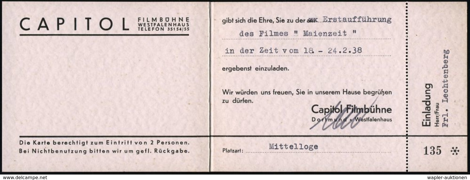 FILM / FILMVERLEIH / FILMTITEL / KINO : Dortmund 1938 (Feb.) Ehren-Eintrittskarte "CAPITOL-FILMBÜHNE" Zur Film-Uraufführ - Cinema