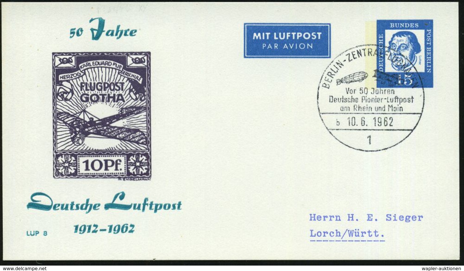 LUFTFAHRT-PIONIERE / PIONIER-FLÜGE : 1 BERLIN-ZENTRALFLUGHAFEN/ Vor 50 Jahren/ Deutsche Pionier-Luftpost../ B 1962 (10.6 - Autres (Air)