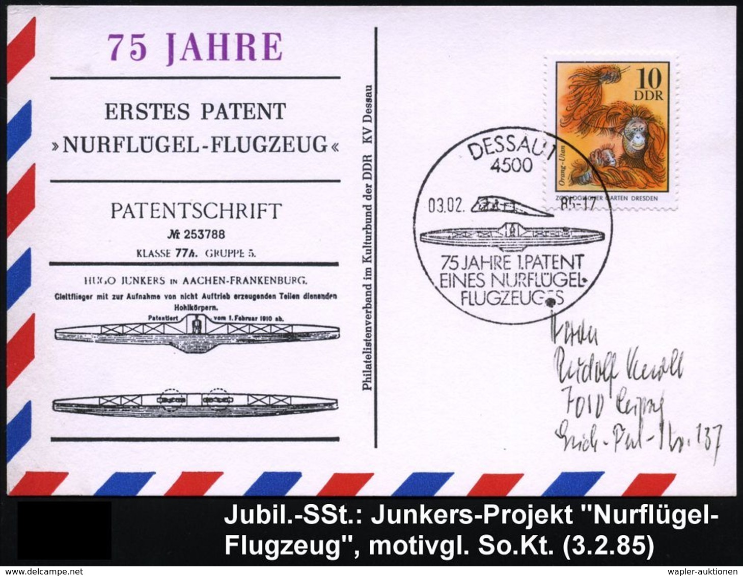 LUFTFAHRT-PIONIERE / PIONIER-FLÜGE : 4500 DESSAU 1/ 75 JAHRE 1.PATENT/ EINES NURFLÜGEL-/ FLUGZEUGES 1985 (3.2.) SSt = Ju - Sonstige (Luft)