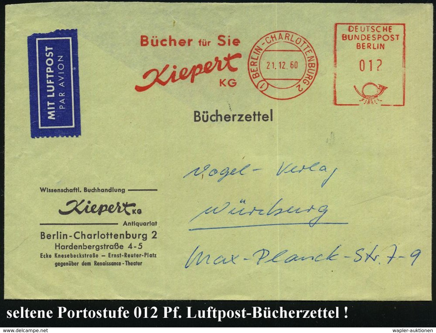 FLUGBEDARFSPOST / REGULÄRE LUFTPOST / FRANKATUREN / PORTOSTUFEN : (1) BERLIN-CHARLOTTENBURG 2/ Bücher Für Sie/ Kiepert/  - Autres (Air)