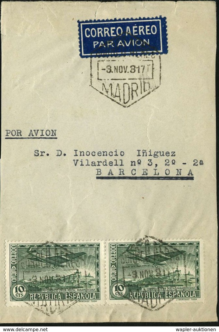 FLUGBEDARFSPOST / REGULÄRE LUFTPOST / FRANKATUREN / PORTOSTUFEN : SPANIEN 1931 (3.11.) 10 C. "Panamerikanischer Post-Kon - Altri (Aria)