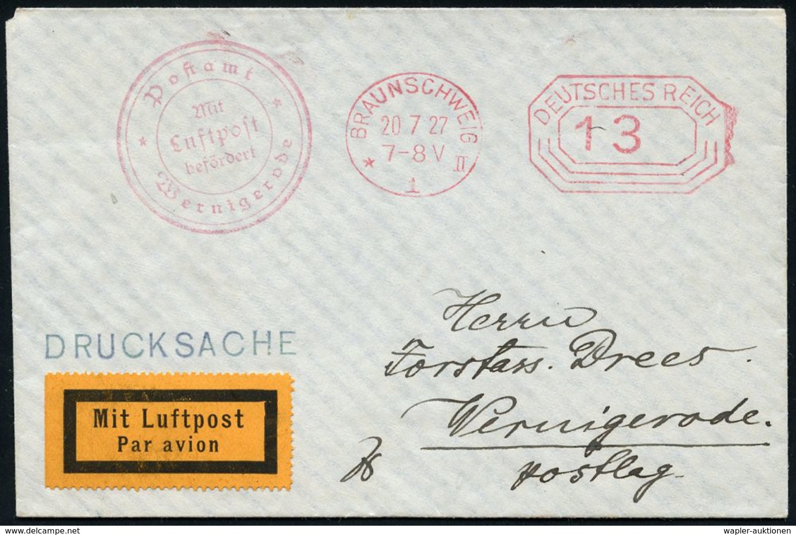 DEUTSCHE FLUGBESTÄTIGUNGSSTEMPEL : Wernigerode /  Braunschweig 1927 (20.7.) Roter 3K-HdN: Mit/Luftpost/befördert/Postamt - Sonstige (Luft)