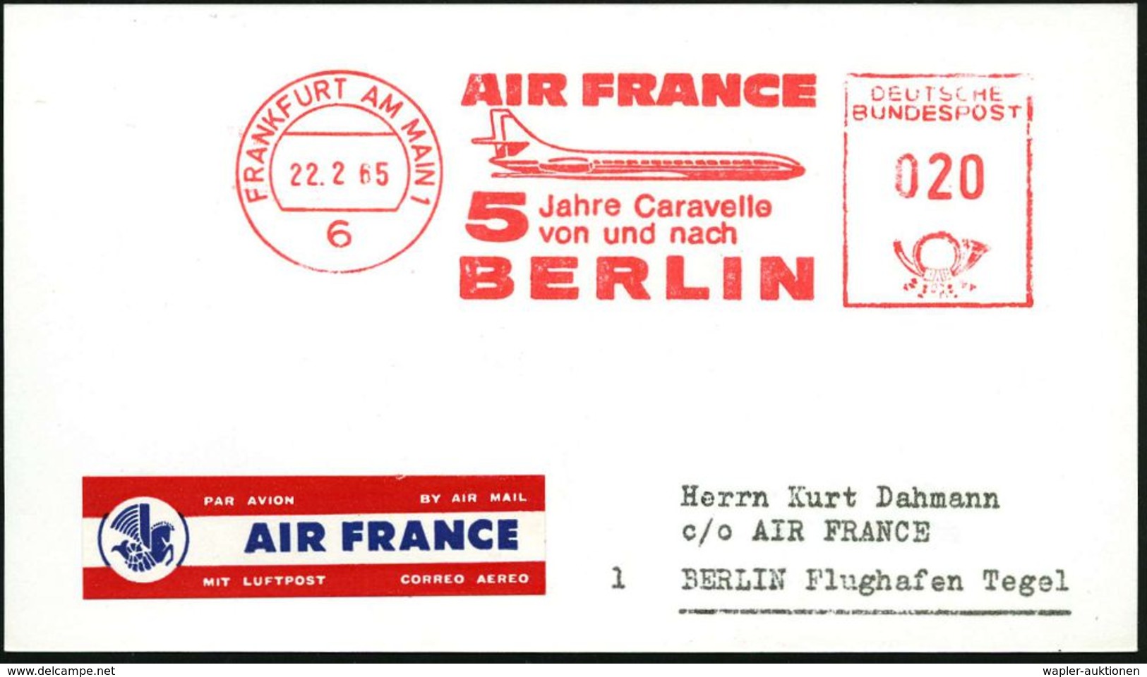 FLUGGESELLSCHAFTEN (OHNE DEUTSCHLAND) : 6 FRANKFURT AM MAIN 1/ AIR FRANCE/ 5 Jahre Caravelle/ Von U.nach/ BERLIN 1965 (2 - Sonstige (Luft)