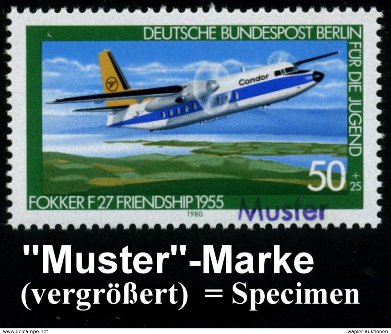 FLUGZEUGINDUSTRIE & -TYPEN : BERLIN 1980 50 + 25 Pf. Wofa: Fokker "F 27 Friendship" Mit Amtl. Handstempel  "M U S T E R" - Airplanes